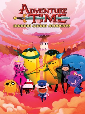 cover image of Adventure Time: Banana Guard Academy